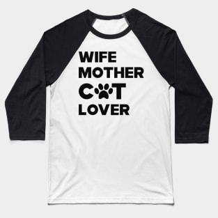 Cat - Wife Mother Cat Lover Baseball T-Shirt